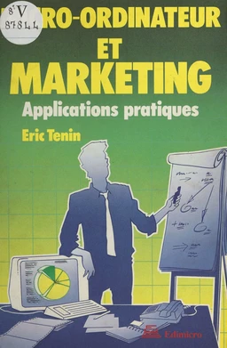 Micro-ordinateur et marketing : applications pratiques