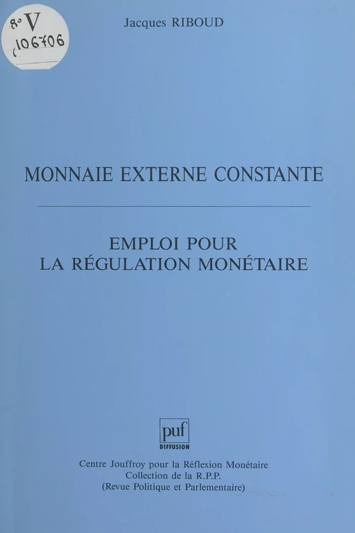 Monnaie externe constante : emploi pour la régulation monétaire - Jacques Riboud - FeniXX réédition numérique