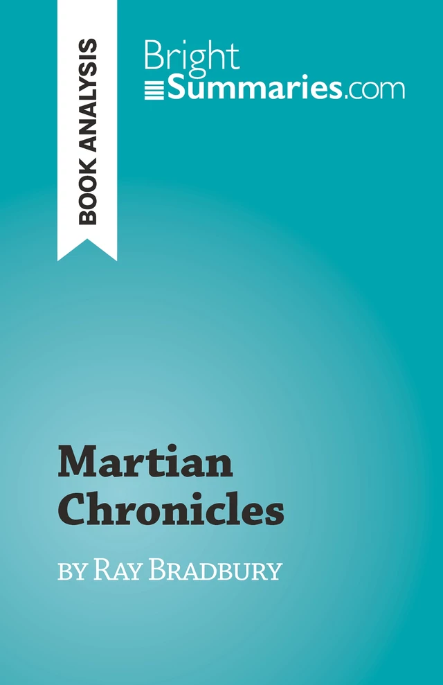 Martian Chronicles - Michel Dyer - BrightSummaries.com