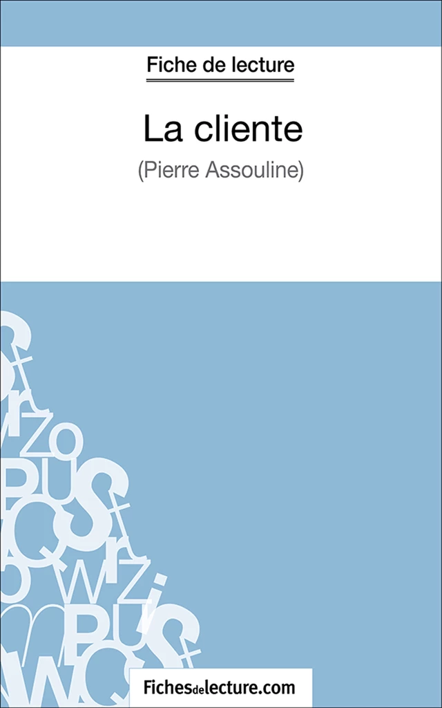 La cliente -  fichesdelecture.com, Marie Mahon - FichesDeLecture.com