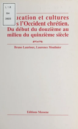 Éducation et cultures dans l'Occident chrétien : du début du douzième au milieu du quinzième siècle