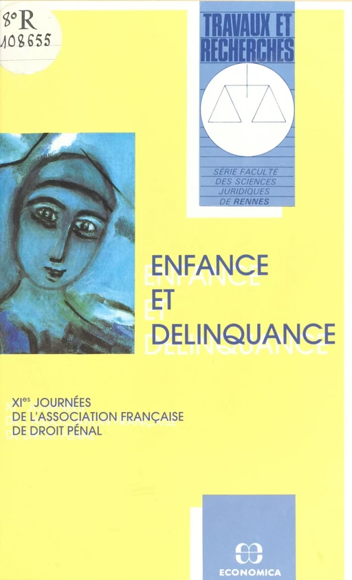 Enfance et délinquance -  Congrès de l'Association française de droit pénal - FeniXX réédition numérique