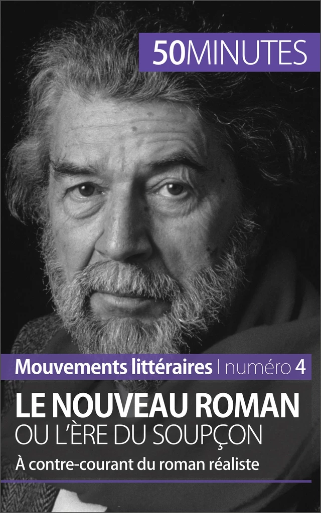 Le Nouveau Roman ou l'ère du soupçon - Magali Vienne,  50MINUTES - 50Minutes.fr