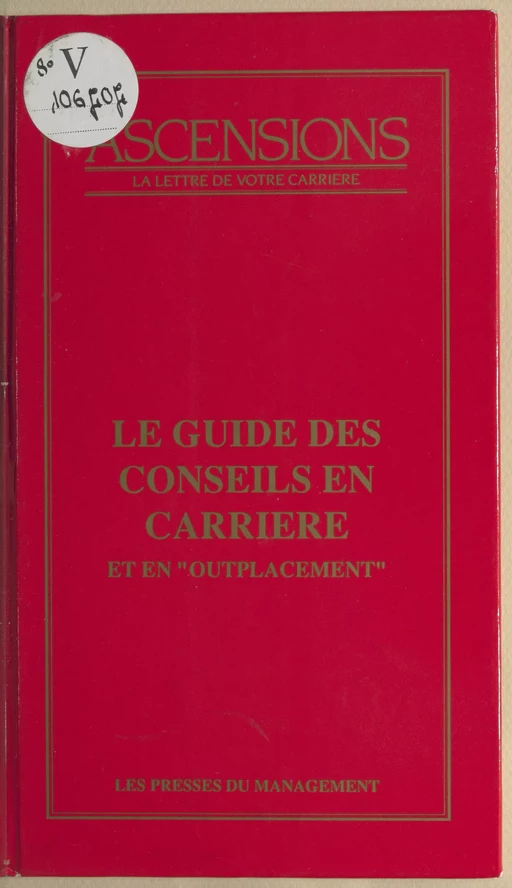 Guide des conseils en carrière et en outplacement - Laure Fournier, Pierre Sahnoun - FeniXX réédition numérique