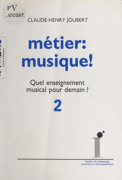 Métier, musique ! (2) - Claude-Henry Joubert - FeniXX réédition numérique