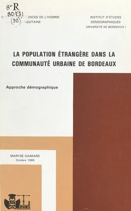 La population étrangère dans la communauté urbaine de Bordeaux : approche démographique