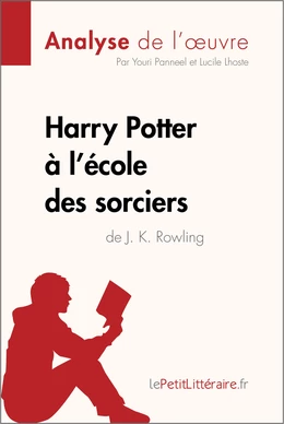 Harry Potter à l'école des sorciers de J. K. Rowling (Analyse de l'oeuvre)