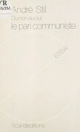 Du non au oui, le Pari communiste