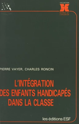 L'intégration des enfants handicapés dans la classe