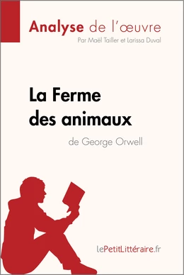 La Ferme des animaux de George Orwell (Analyse de l'oeuvre)