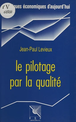 Le pilotage par la qualité