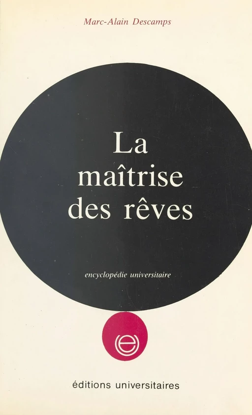 La maitrise des rêves - Marc-Alain Descamps - FeniXX réédition numérique