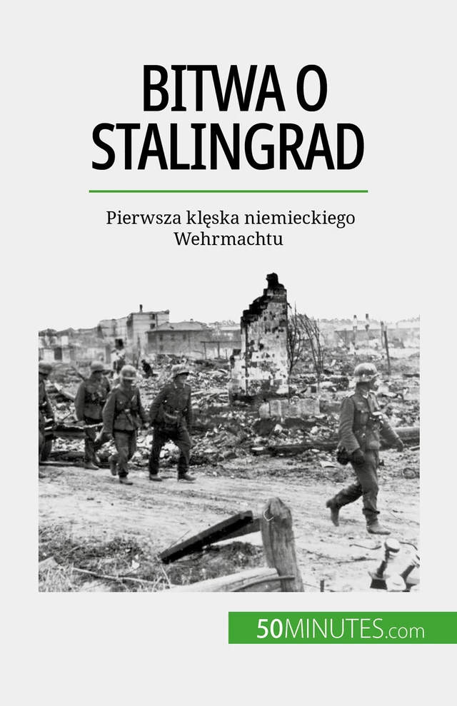 Bitwa o Stalingrad - Jérémy Rocteur - 50Minutes.com (PL)