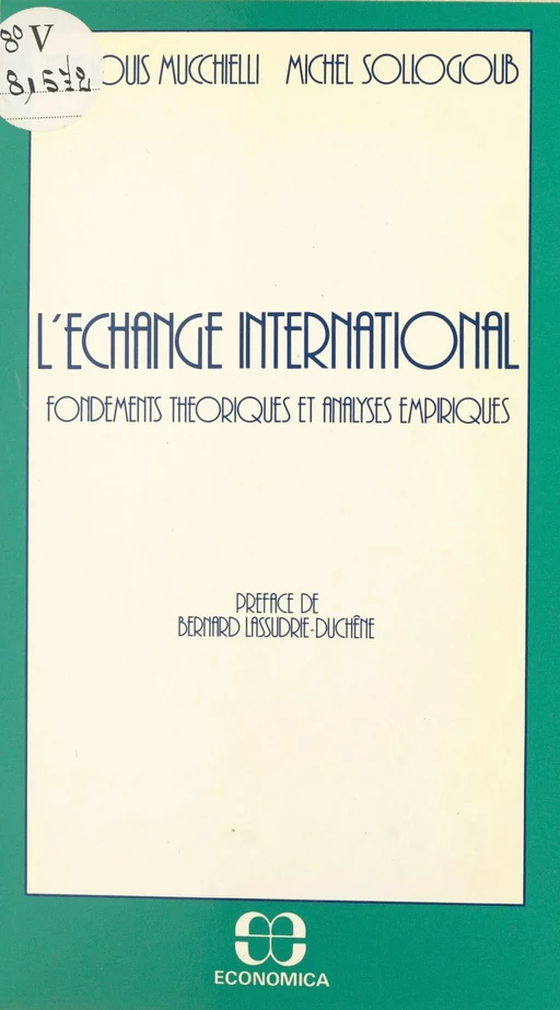 L'échange international : fondements théoriques et analyses empiriques - Jean-Louis Mucchielli, Michel Sollogoub - FeniXX réédition numérique