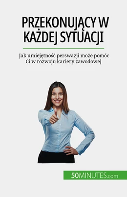 Przekonujący w każdej sytuacji