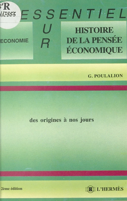 Histoire de la pensée économique des origines à nos jours - Gabriel Poulalion - FeniXX réédition numérique