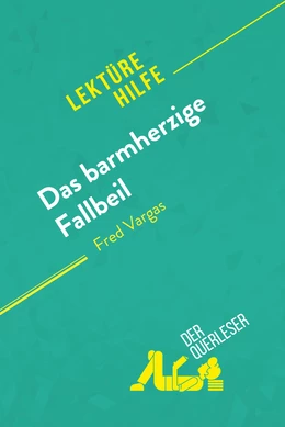 Das barmherzige Fallbeil von Fred Vargas (Lektürehilfe)