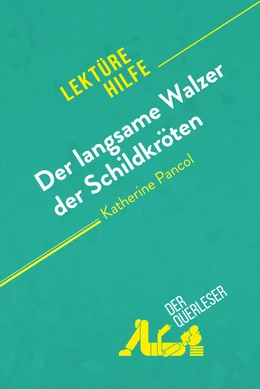 Der langsame Walzer der Schildkröten von Katherine Pancol (Lektürehilfe)