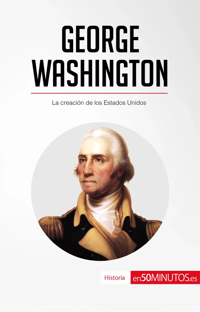 George Washington -  50Minutos - 50Minutos.es