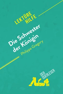 Die Schwester der Königin von Philippa Gregory (Lektürehilfe)