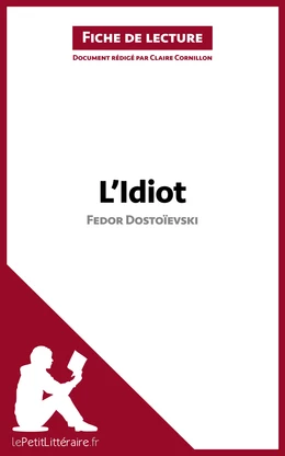 L'Idiot de Fedor Dostoïevski (Fiche de lecture)