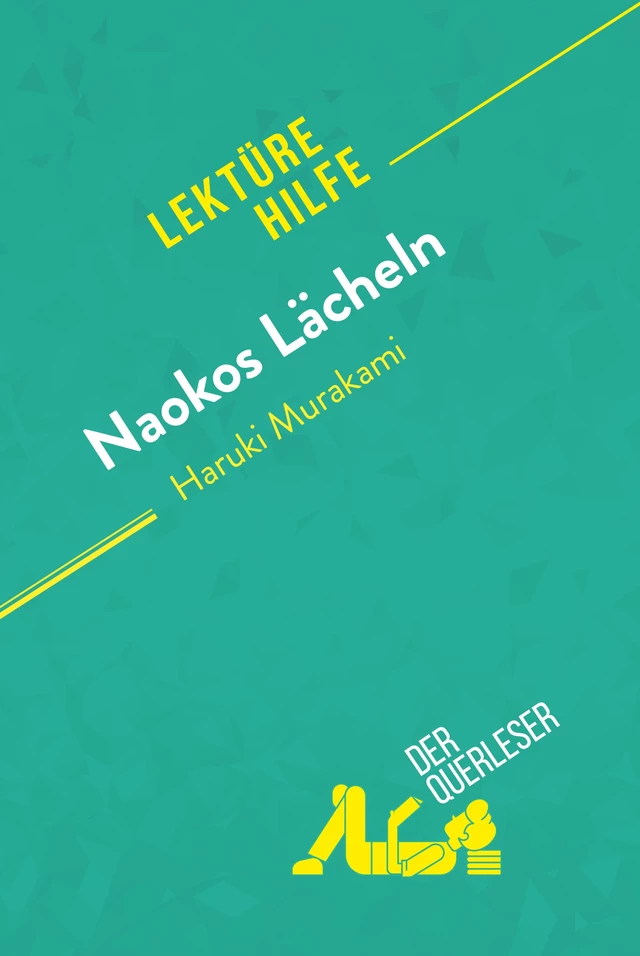 Naokos Lächeln von Haruki Murakami (Lektürehilfe) -  der Querleser - derQuerleser.de