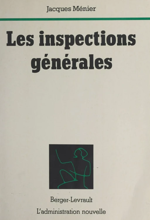 Les Inspections générales - Jacques Ménier - FeniXX réédition numérique