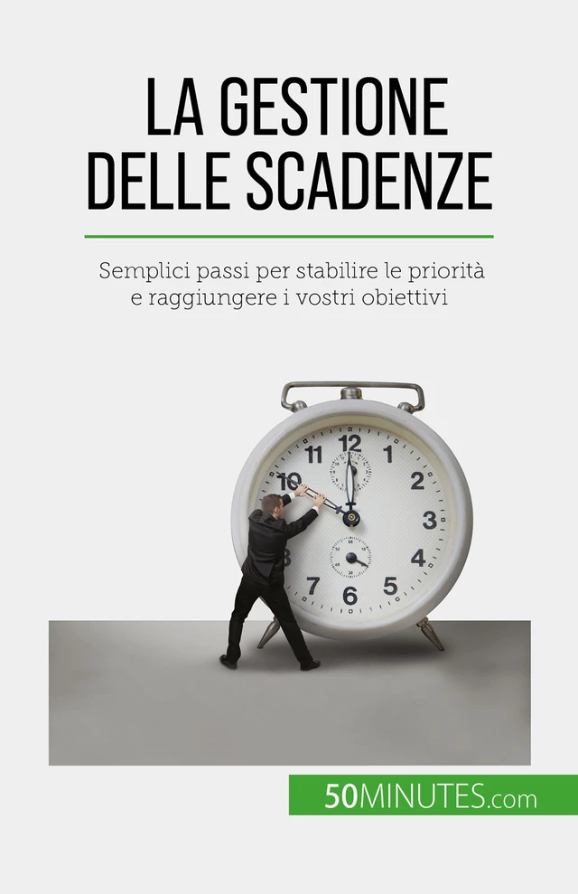 La gestione delle scadenze - Florence Schandeler - 50Minutes.com (IT)