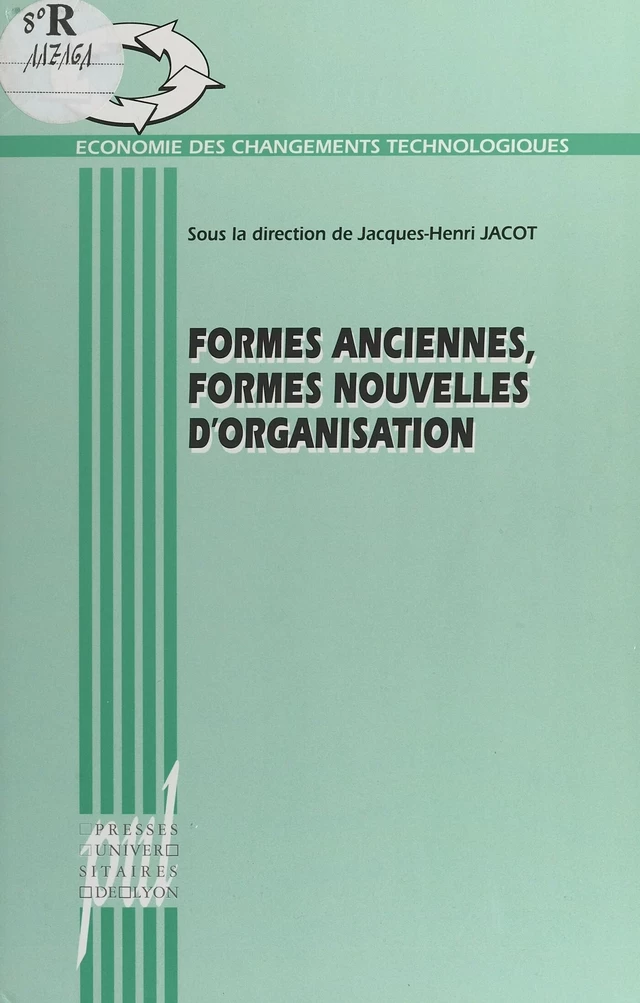 Formes anciennes, formes nouvelles d'organisation -  - FeniXX réédition numérique