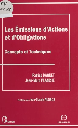 Les émissions d'actions et d'obligations : concepts et techniques