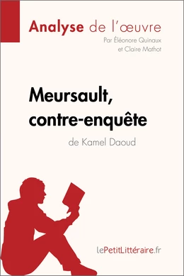 Meursault, contre-enquête de Kamel Daoud (Analyse de l'œuvre)