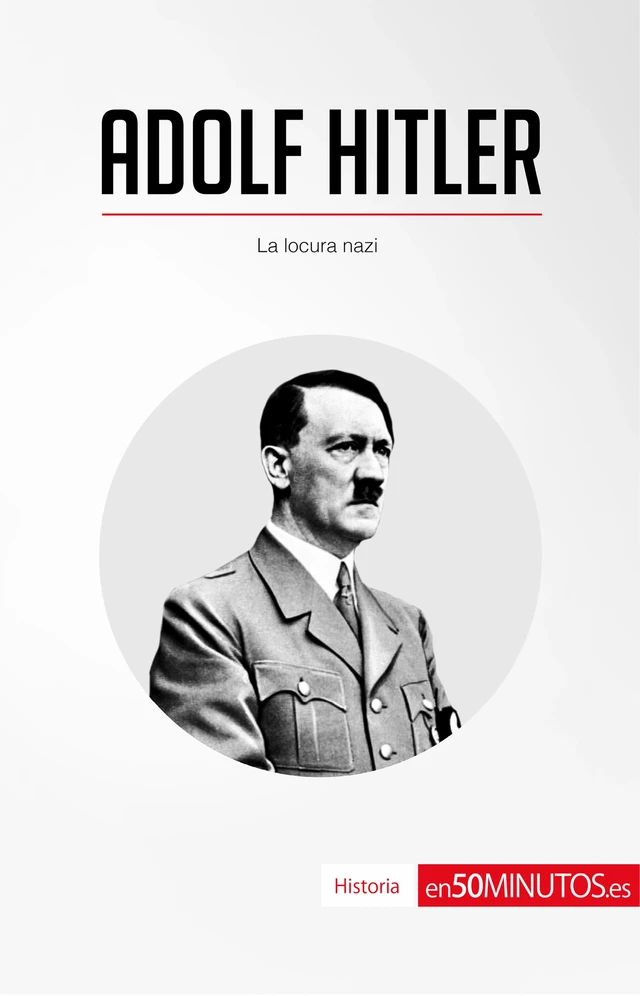 Adolf Hitler -  50Minutos - 50Minutos.es