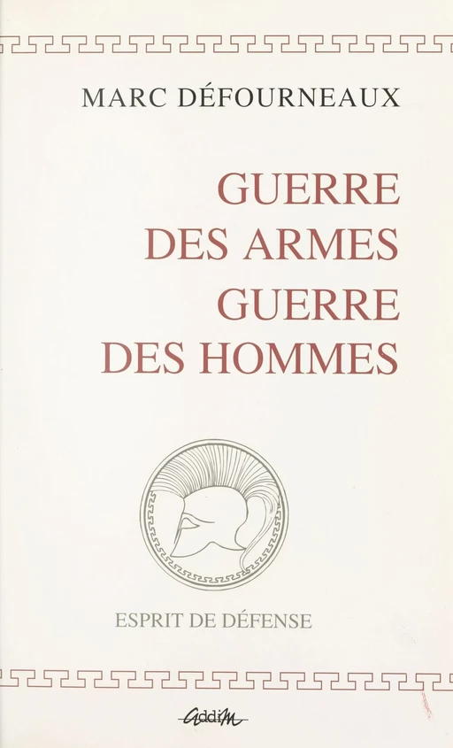 Guerre des armes, guerre des hommes : 1994 - Marc Défourneaux - FeniXX réédition numérique