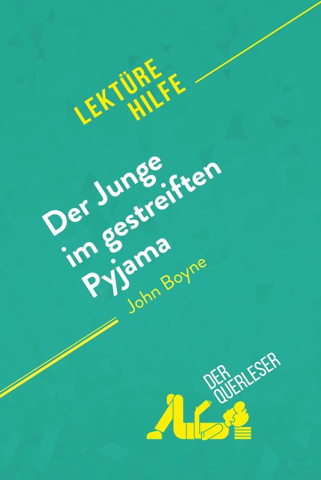 Der Junge im gestreiften Pyjama von John Boyne (Lektürehilfe) -  der Querleser - derQuerleser.de