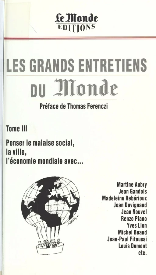 Les grands entretiens du «Monde» (3) : Penser le malaise social, la ville, l'économie mondiale -  Le Monde - FeniXX réédition numérique