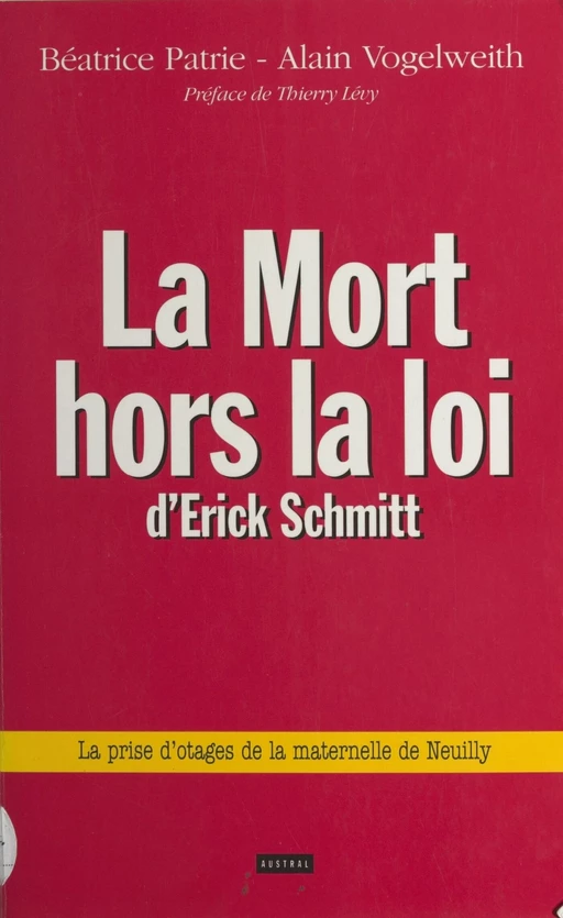 La mort hors la loi d'Erick Schmitt - Béatrice Patrie, Alain Vogelweith - FeniXX réédition numérique