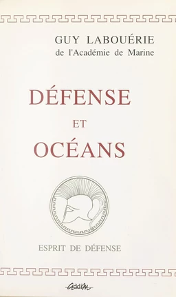 Défense et océans : propos de marin, 1969-1994