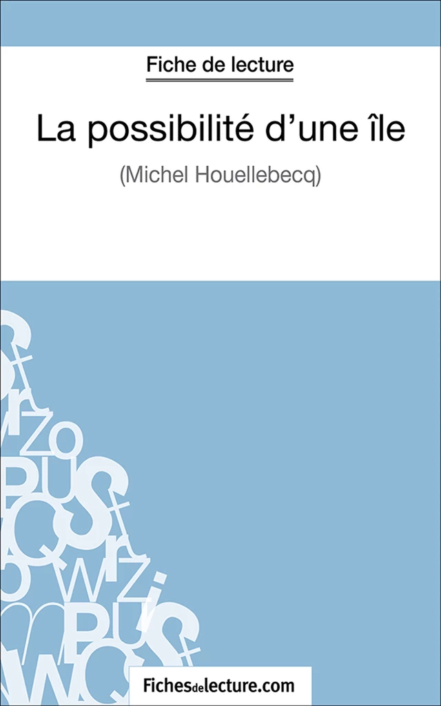 La possibilité d'une île - Marie Mahon,  fichesdelecture.com - FichesDeLecture.com