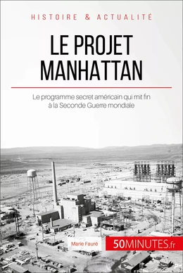 Le projet Manhattan