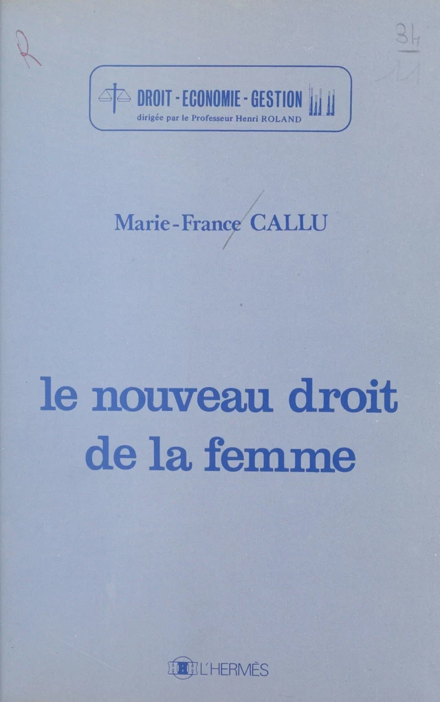 Le nouveau droit de la femme - Marie-France Callu - FeniXX réédition numérique