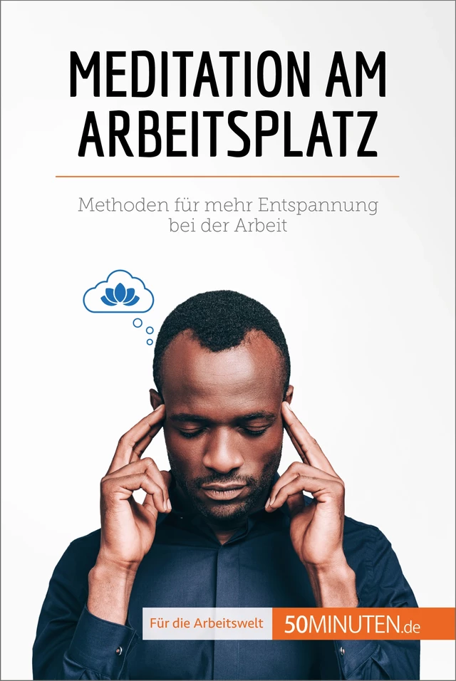 Meditation am Arbeitsplatz - Véronique Vesiez - 50Minuten.de