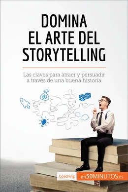 Domina el arte del storytelling