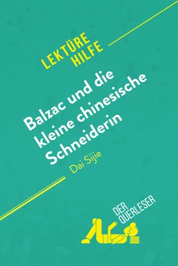 Balzac und die kleine chinesische Schneiderin von Dai Sijie (Lektürehilfe)