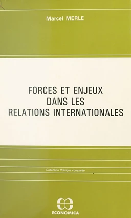 Forces et enjeux dans les relations internationales