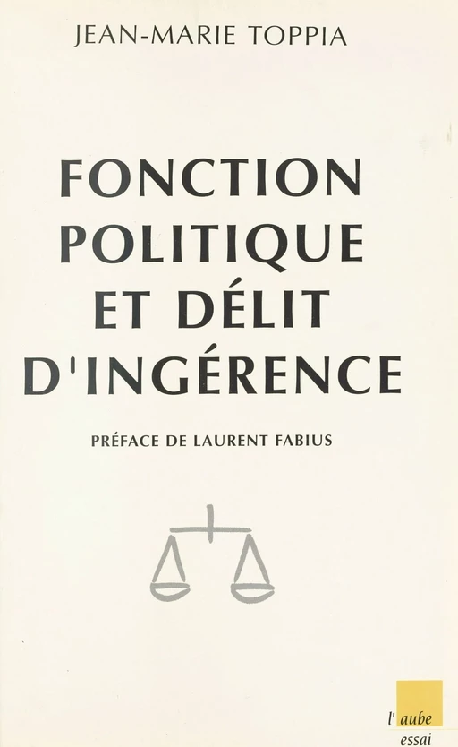 Fonction politique et délit d'ingérence - Jean-Marie Toppia - FeniXX réédition numérique