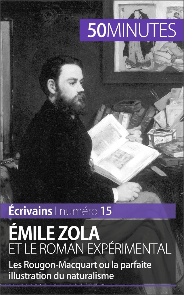 Émile Zola et le roman expérimental - Julie Pihard,  50MINUTES - 50Minutes.fr