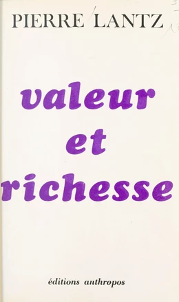 Valeur et richesse : une approche de l'idée de nature