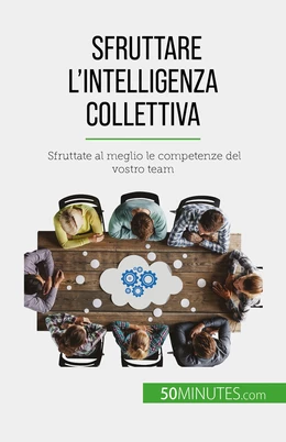 Sfruttare l'intelligenza collettiva