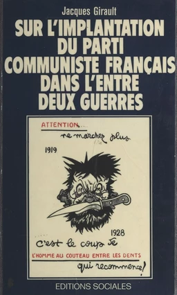 Sur l'implantation du parti communiste français dans l'entre-deux-guerres