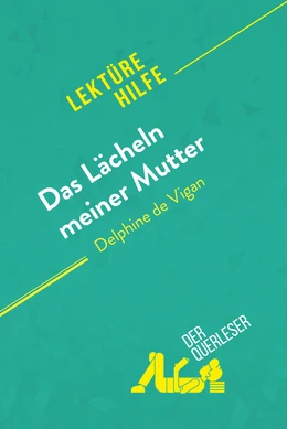 Das Lächeln meiner Mutter von Delphine de Vigan (Lektürehilfe)